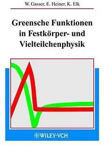 Greensche Funktionen in Festkörper- und Vielteilchenphysik