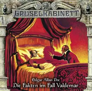 «Gruselkabinett - Folge 127: Die Fakten im Fall Valdemar» by Edgar Allan Poe