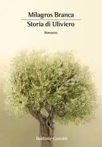 Milagros Branca - Storia di Uliviero