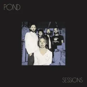 Pond - Sessions (Live) (2019) [Official Digital Download 24/48]