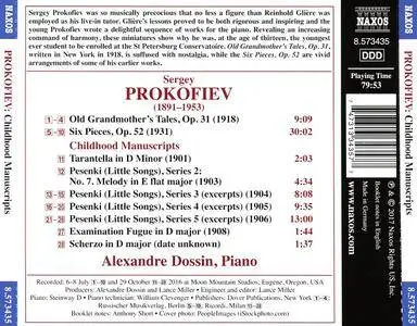 Alexandre Dossin - Sergey Prokofiev: Childhood Manuscripts; Old Grandmother's Tales; Six Pieces Op. 52 (2017)