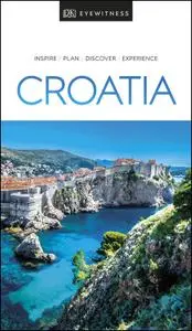 DK Eyewitness Travel Guide Croatia, 2019 Edition