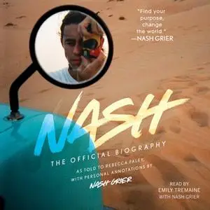 «Nash: The Official Biography» by Nash Grier
