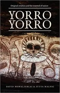 Yorro Yorro: Aboriginal Creation and the Renewal of Nature