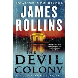 James Rollins - The Devil Colony