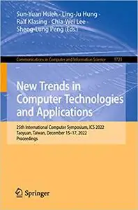 New Trends in Computer Technologies and Applications: 25th International Computer Symposium, ICS 2022, Taoyuan, Taiwan,