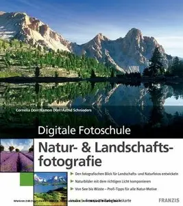 Franzis Verlag - Natur- und Landschaftsfotografie(Digitale Fotoschule) - C. Dörr & R. Dörr & Schnieders (2009)