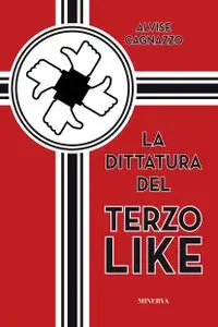 Alvise Cagnazzo - La dittatura del terzo like