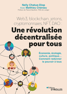 Une révolution décentralisée pour tous - Nelly Chatue-Diop, Matthieu Chéreau