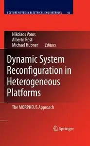 Dynamic System Reconfiguration in Heterogeneous Platforms by Nikolaos Voros [Repost]