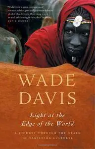 Light at the Edge of the World: A Journey Through the Realm of Vanishing Cultures(Repost)