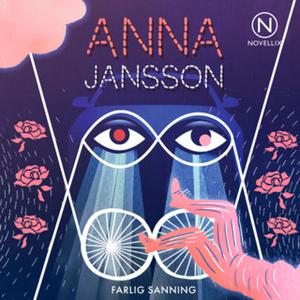 «Farlig Sanning» by Anna Jansson
