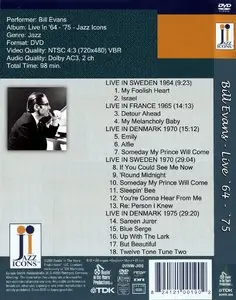 Bill Evans - Live '64-'75 (2006) + Rome Concert 1979 (2006) [2xDVD5] [repost]