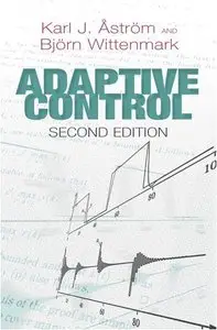 Adaptive Control: Second Edition (repost)