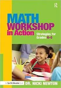 Math Workshop in Action: Strategies for Grades K-5 (Repost)