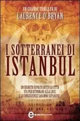 I sotterranei di Istanbul by Laurence O'Bryan