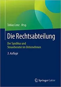 Die Rechtsabteilung: Der Syndikus und Steuerberater im Unternehmen (Repost)