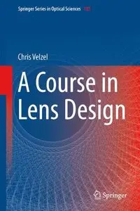 A Course in Lens Design (Repost)
