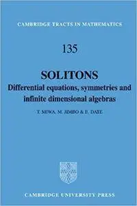 Solitons: Differential Equations, Symmetries and Infinite Dimensional Algebras