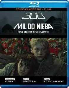 300 Miles to Heaven (1989)