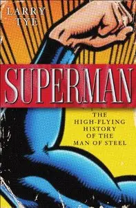 Superman: The High-Flying History of America's Most Enduring Hero  (Audiobook)