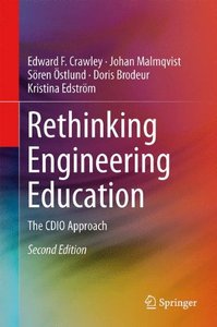 Rethinking Engineering Education: The CDIO Approach, 2nd edition
