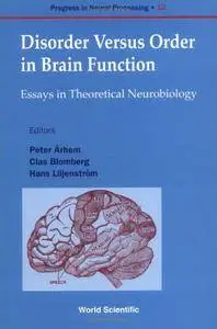 Disorder Versus Order in Brain Function: Essays in Theoretical Neurobiology (Repost)