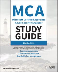 MCA Microsoft Certified Associate Azure Security Engineer Study Guide: Exam AZ-500