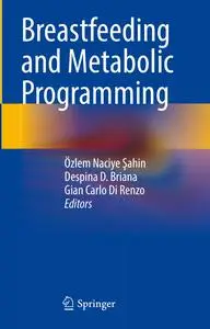 Breastfeeding and Metabolic Programming