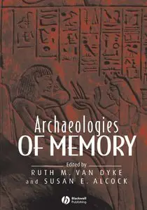 Archaeologies of Memory (Repost)