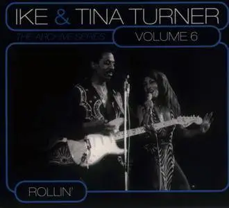 Ike & Tina Turner - The Archive Series Volumes 1 - 6 (2009) {6CD Set Yellow Label-SPV Digitally remastered}
