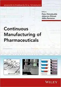 Continuous Manufacturing of Pharmaceuticals