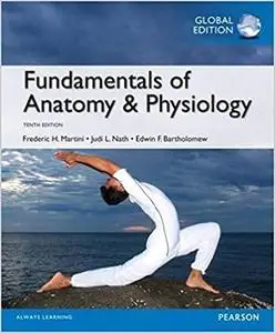 Fundamentals of Anatomy and Physiology, Global Edition [Repost]