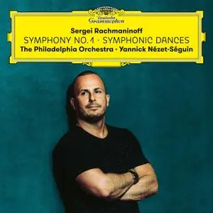 The Philadelphia Orchestra & Yannick Nézet-Séguin - Rachmaninoff: Symphony No. 1 & Symphonic Dances (2021)