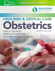 AWHONN's High-Risk & Critical Care Obstetrics (4th Edition)