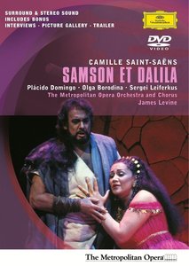 James Levine, Metropolitan Opera Orchestra, Olga Borodina, Placido Domingo - Saint-Saens: Samson et Dalila (2004/1998)