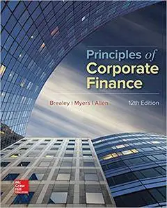 Principles of Corporate Finance, 12th Edition