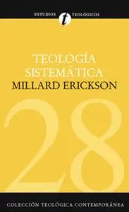 «Teología sistemática» by Millard Erickson