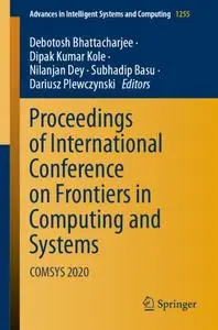 Proceedings of International Conference on Frontiers in Computing and Systems: COMSYS 2020
