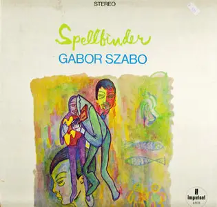 Gábor Szabó - Spellbinder (Impulse! 1st pressing) Vinyl rip in 24 Bit/ 96 Khz + CD 