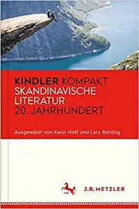Kindler Kompakt: Skandinavische Literatur 20. Jahrhundert (Repost)
