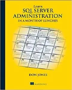 Learn SQL Server Administration in a Month of Lunches [Repost]