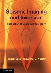 Seismic Imaging and Inversion: Volume 1: Application of Linear Inverse Theory (Repost)
