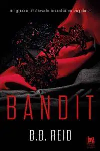 Reid B.B. - Il duetto rubato Vol. 1. Bandit