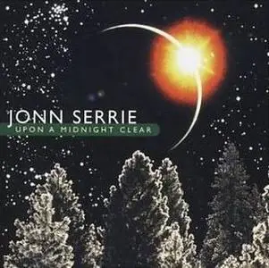 Jonn Serrie - Upon a Midnight Clear
