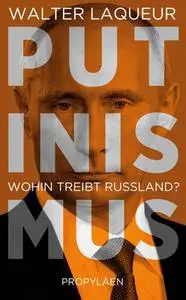 Putinismus : Wohin treibt Russland?
