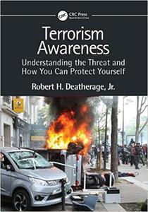 Terrorism Awareness: Understanding the Threat and How You Can Protect Yourself