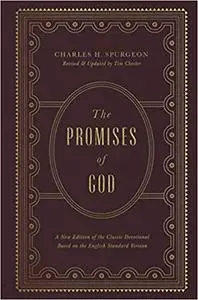 The Promises of God: A New Edition of the Classic Devotional Based on the English Standard Version