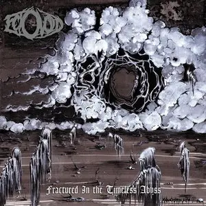 Ectovoid - Fractured in the Timeless Abyss (2012)