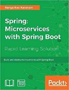 Spring: Microservices with Spring Boot: Build and deploy microservices with Spring Boot